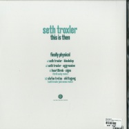 Back View : Seth Troxler - THIS IS THEN - FINALLY PHYSICAL EP (FEAT. HEARTTHROB, THRILL COSBY & STEFAN TRETAU) - Play It Say It / PLAY026
