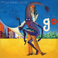 Back View : Les Freres Smith - FREE TO GO (LP) - Les freres Smith / CCCC002LP