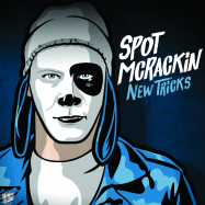 Back View : Spot McRackin - NEW TRICKS (BLUE VINYL) (LP) - Last Exit Music / 30075