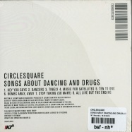 Back View : Circlesquare - SONGS ABOUT DANCING AND DRUGS (CD) - !K7 Records / !K7233CD