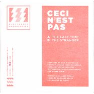 Back View : Ceci N est Pas - THE LAST TIME (7 INCH) - Electronic Emergencies / EE004rtm