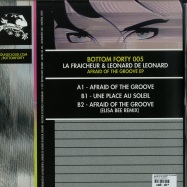 Back View : La Fraicheur Leonard de Leonard - AFRAID OF THE GROOVE - Bottom Forty / Bottom05
