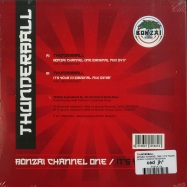 Back View : Thunderball - BONZAI CHANNEL ONE / ITS YOUR DJ (7 INCH) - Bonzai Classics / BCV2019001