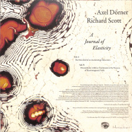 Back View : Axel Drner & Richard Scott - A JOURNAL OF ELASTICITY (LP) - Bohemian Drips / BD014