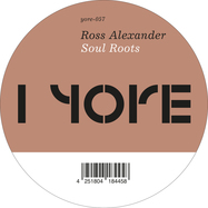 Back View : Ross Alexander - SOUL ROOTS - Yore / YRE-057