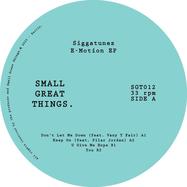 Back View : Siggatunez - E-MOTION EP - Small Great Things / SGT012