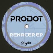 Back View : Prodot - RENACER EP - Onysia / ONYSIA011