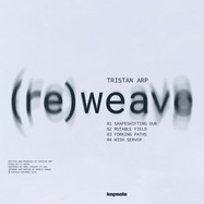 Back View : Tristan Arp - (RE)WEAVE - Kapsela / KAPS005