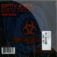 Back View : Optiv & Btk - DIRTY TRICKS (CD) - Virus / vrs009cd