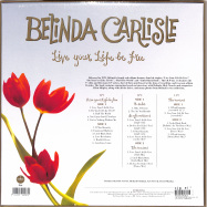 Back View : Belinda Carlisle - LIVE YOUR LIFE BE FREE (LIM. 180GR. BLACK 3LP-BOX) - Demon Records / DEMRECB 061