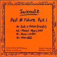 Back View : Jackmate - PAST O FUTURE - 18437 Records / 18437-05