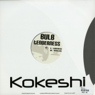 Back View : Bulb - TENDERNESS - Kokeshi / kokeshi006