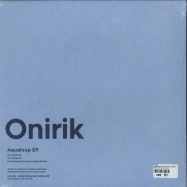 Back View : Onirik - AQUALOOP EP (ICNL FUMIYA TANAKA RMX / VINYL ONLY) - Ministerium Records / Mini-02