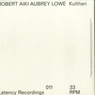Back View : Robert Aiki Aubrey Lowe - KULTHAN - Latency / LTNC011