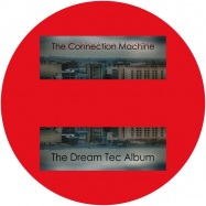 Back View : The Connection Machine - THE DREAM TEC ALBUM (MARBLED 180G 2LP + POSTER) - U-Trax / 3UTRQDM4BLU