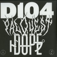 Back View : D104 - Dope - Palma Music / PALQST001