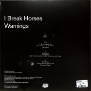 Back View : I Break Horses - WARNINGS (2LP+MP3)(CLEAR VINYL) - PIAS-BELLA UNION / 39226921