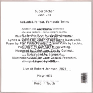 Back View : Superpitcher - LUSH LIFE - Live at Robert Johnson / Playrjc 074