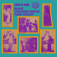 Back View : Black Children Sledge Funk Group - LOVE IS FAIR (LP) - Afrodelic / AF1001