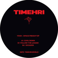 Back View : Yosh - SPACE FREIGHT EP - Timehri Records / TMH003