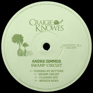 Back View : Andre Zimmer - SWAMP CIRCUIT EP - Craigie Knowes / CKNOWEP71
