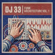 Back View : Dj 33 - FUNK ARCHITECTURE VOL.1 (LP) - Funk Architecture / FUNAR001