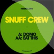 Back View : Snuff Crew - DOMO / EAT THIS - Kille Kill / killekill004