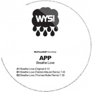 Back View : App - BREATHE LOVE EP - Wys! Recordings / WYS013