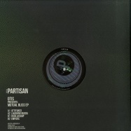 Back View : Otis - MUTUAL BLISS EP (VINYL ONLY) - Partisan / PTN009