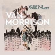 Back View : Van Morrison - WHAT S IT GONNA TAKE (CD) - Virgin Music Las / 4549777