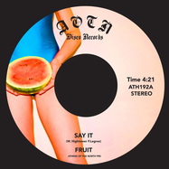 Back View : Fruit - SAY IT (7 INCH) - Athens Of The North / ATH192