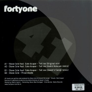 Back View : Steve Cole feat. Cate Acupar - TELL ME (SWEET N CANDY, ANDRE HOMMEN RMX) - Fortyone Records / FORT001