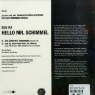 Back View : Sun Ra - HELLO MR. SCHIMMEL (7 INCH) - Gearbox / GB1538 / 1071745GRL