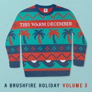 Back View : Various  - THIS WARM DECEMBER,A BRUSHFIRE HOLIDAY VOL.3 (LP) - Republic / 0830623 