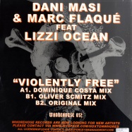 Back View : Dani Masi & Marc Flaque feat Lizzi Ocean - VIOLENTLY FREE - WHOREHOUSE012