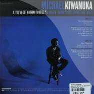 Back View : Michael Kiwanuka - YOU VE GOT NOTHING TO LOSE (7 INCH) - Third Man Records / tmr215