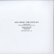 Back View : Adel Akram - TIME AND PLACE - When Are We Now? / WAWN00