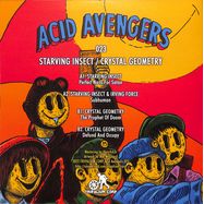 Back View : Starving Insect / Crystal Geometry - ACID AVENGERS 023 - Acid Avengers / AAR023