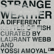 Back View : Strange Weather - A DIFFERENT KETTLE OF FISH (3LP) - Sushitech / SUSH72