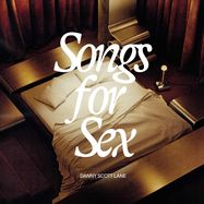 Back View : Danny Scott Lane - SONGS FOR SEX (LP) (LIMITED EDITION OF 500) - WRWTFWW / WRWTFWW105