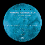 Back View : Spincycle - FUTURE ECHOES EP - Coin - Op Records / COP002