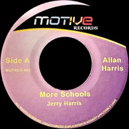 Back View : Jerry Harris - MORE SCHOOLS (7 INCH) - Motive / MO-003