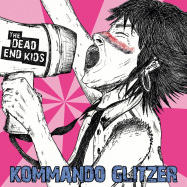Back View : The Dead End Kids - KOMMANDO GLITZER (LP) - Rilrec / 03722