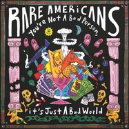 Back View : Rare Americans - YOURE NOT A BAD PERSON ITS JUST A BAD WORLD (LP, YELLOW COLOURED VINYL) - Ybnl Nation / Empire / ERE850