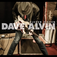 Back View : Dave Alvin - ELEVEN ELEVEN (LP) - Yep Roc / LPYEPX2246