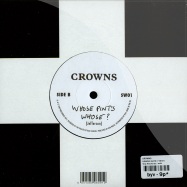 Back View : Crowns - KISSING GATE (7 INCH( - Ship Wreckords / sw01