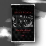 Back View : Steve Roach - SKELETON KEYS (TAPE / CASSETTE) - Origin Peoples / OP006