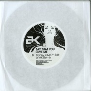 Back View : AK - SAY THAT YOU LOVE ME (7 INCH) - Most Excellent Unlimited / MXAK001