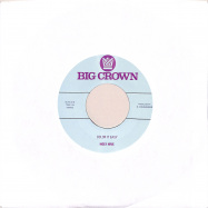 Back View : Holy Hive - I DONT ENVY YESTERDAYS / COLOR IT EASY (7 INCH) - Big Crown / BCR116 / 00145096