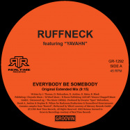 Back View : Ruffneck feat. Yavahn - EVERYBODY BE SOMEBODY - Groovin / GR-1292 / GR1292